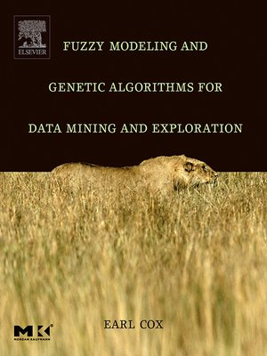 cover image of Fuzzy Modeling and Genetic Algorithms for Data Mining and Exploration